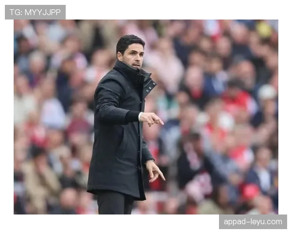 阿尔特塔战术体系日趋成熟，阿森纳新赛季剑指荣耀重塑辉煌